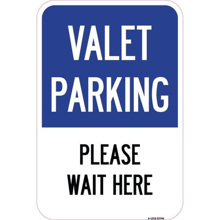 AMISTAD 12 x 18 in. Aluminum Sign - Valet Parking Please Wait Here AM2180450